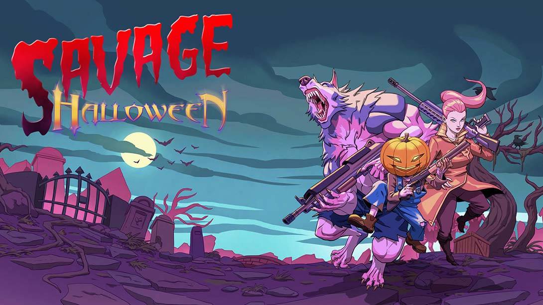 野蛮万圣节 Savage Halloween