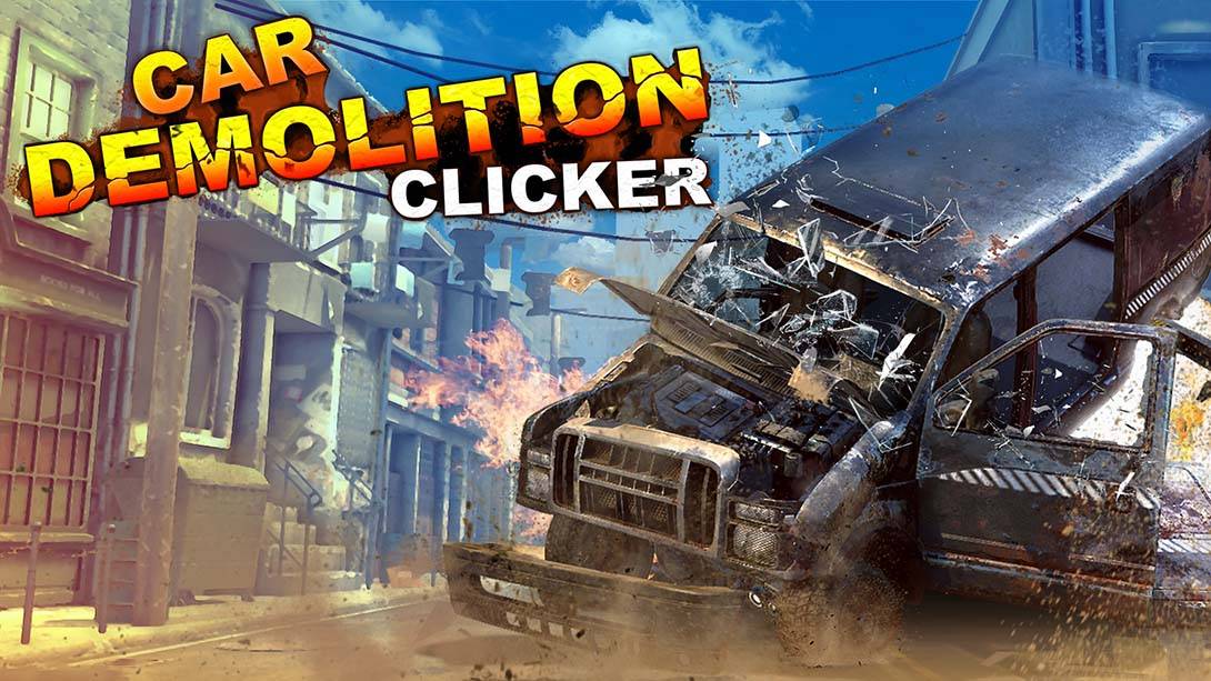 汽车拆卸模拟器 Car Demolition Clicker