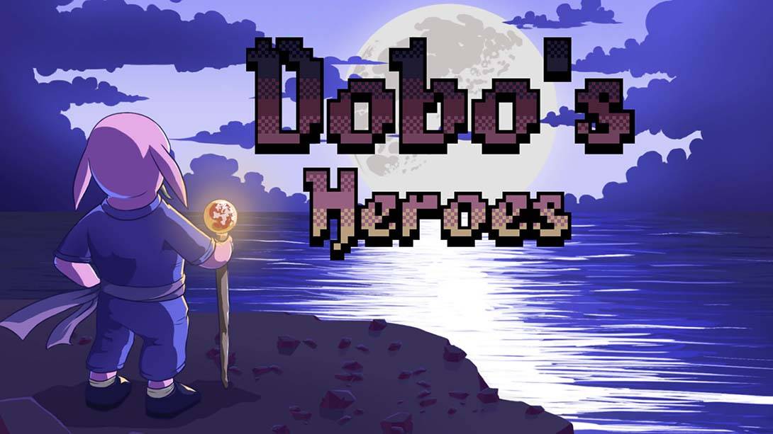 多波的英雄 Dobo’s Heroes