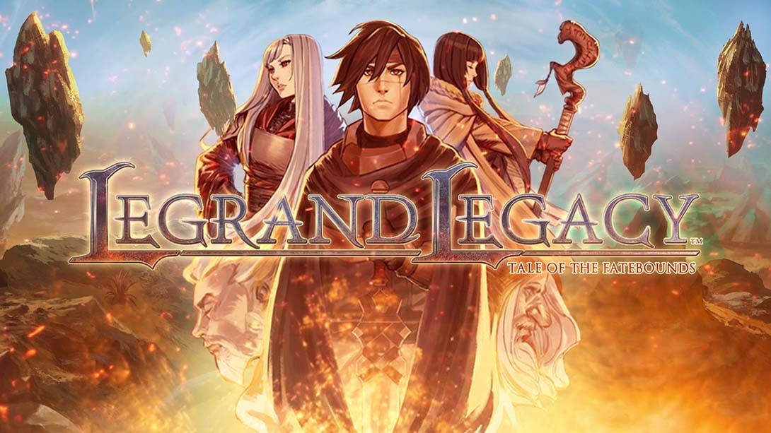 罗格朗遗产：命运之歌 Legrand Legacy: Tale of the Fatebounds