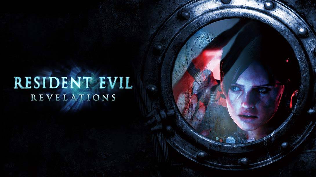 生化危机：启示录 RESIDENT EVIL REVELATIONS