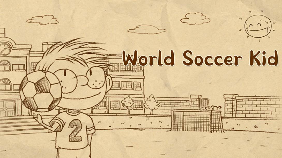 世界足球小子 World Soccer Kid