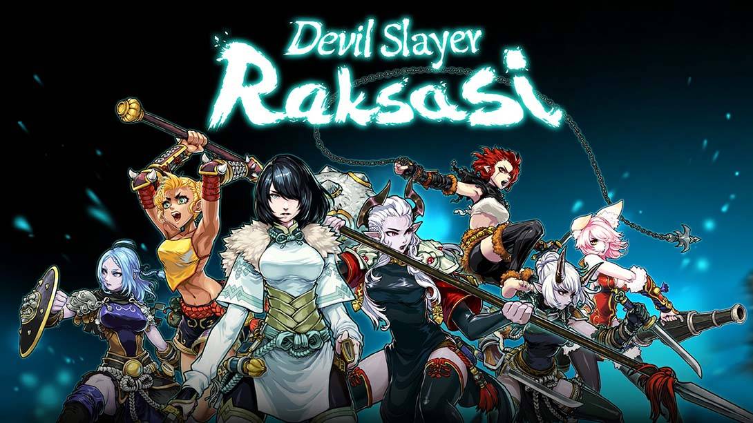 斩妖Raksas Devil Slayer – Raksasi