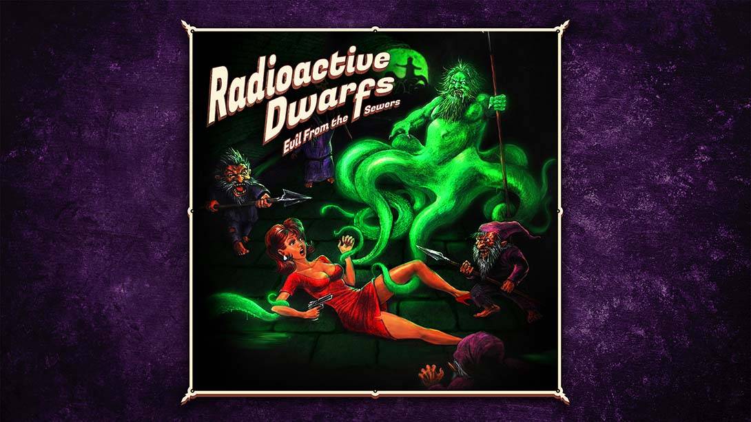 放射性小矮人：来自下水道的邪恶 Radioactive Dwarfs: Evil From the Sewers