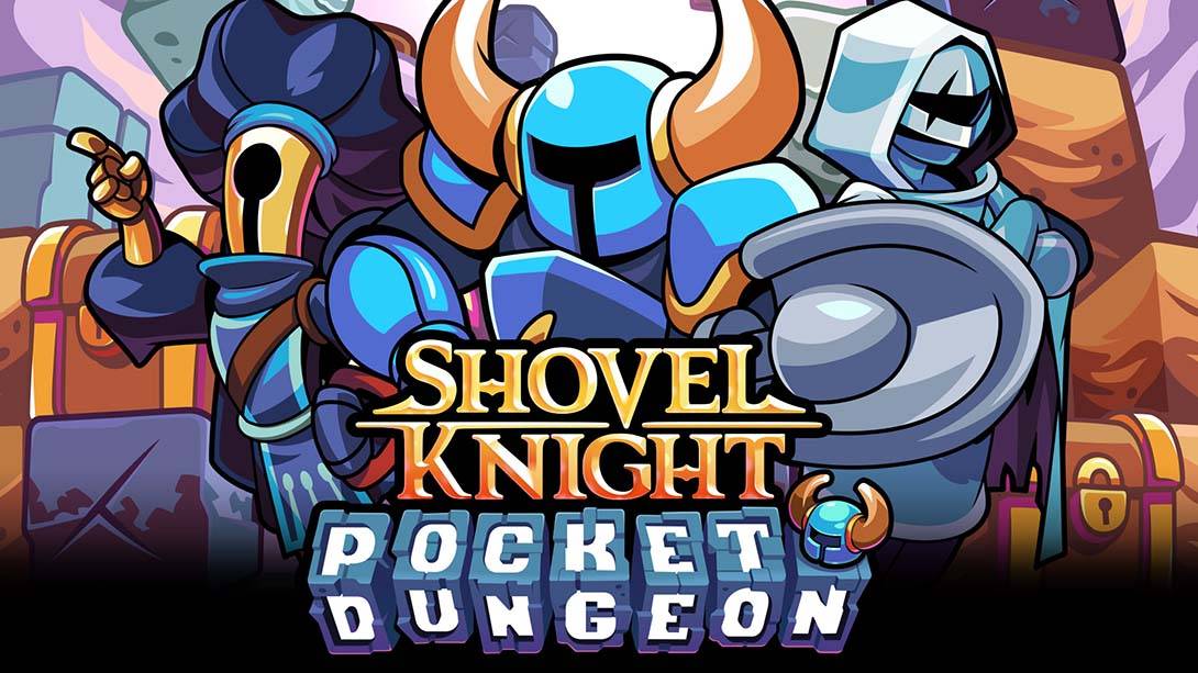 铲子骑士：口袋地牢 Shovel Knight Pocket Dungeon