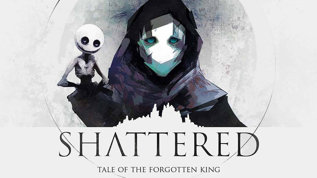 破碎：被遗忘的国王 Shattered: Tale of the Forgotten King