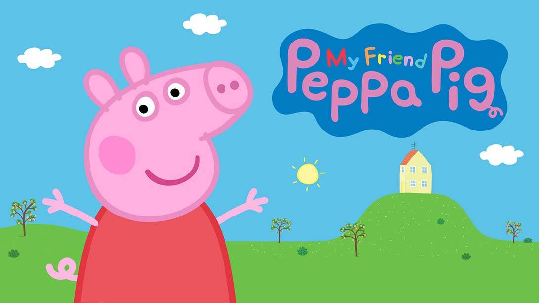 我的好友小猪佩奇 My friend Peppa Pig