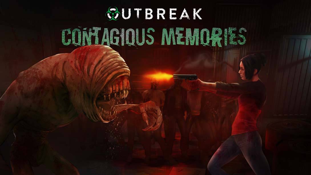 爆发：传染性记忆 Outbreak: Contagious Memories