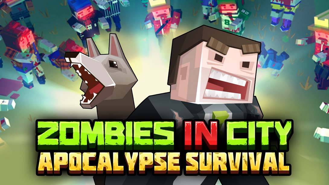 僵尸在城市:天启生存 Zombies in City: Apocalypse Survival