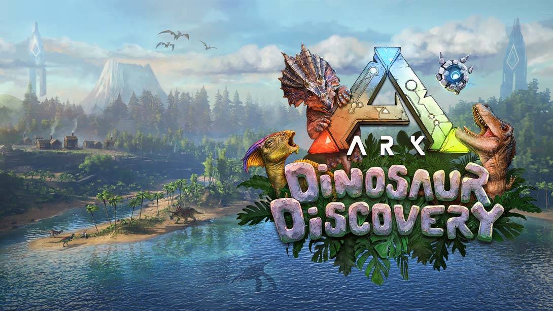 方舟: 恐龙探索发现 ARK: Dinosaur Discovery