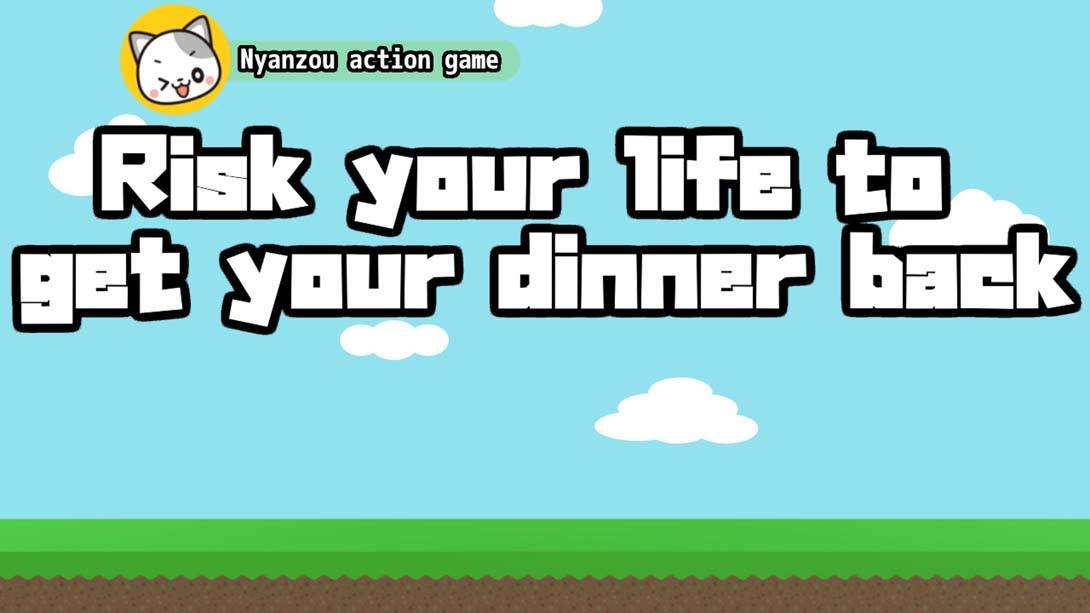 Risk your life to get your dinner back -Nyanzou action game-