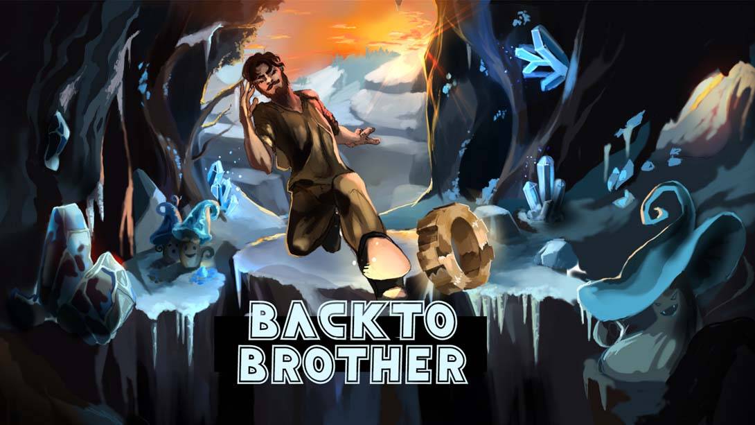 回到兄弟身边 Back To Brother