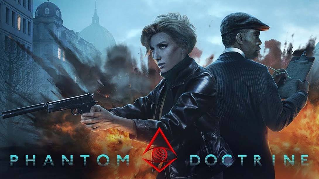 幻影主义/幽灵主义 Phantom Doctrine