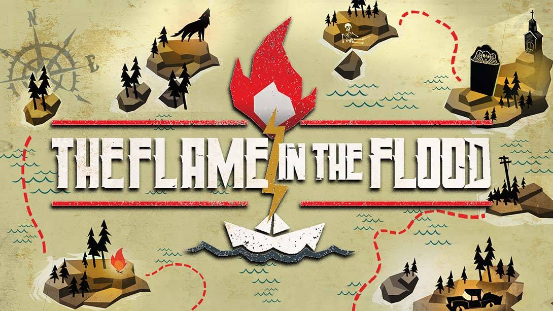 洪潮之焰 The Flame In The Flood