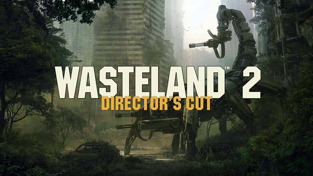 废土2：导演剪辑版 Wasteland 2:Director’s Cut