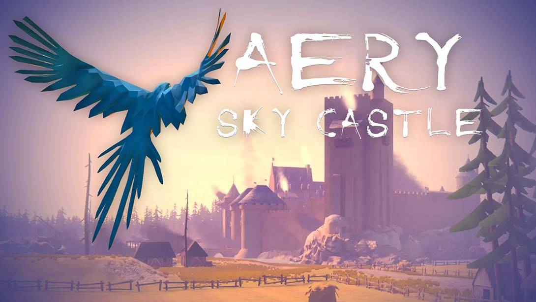 艾瑞 – 天空之城 Aery – Sky Castle