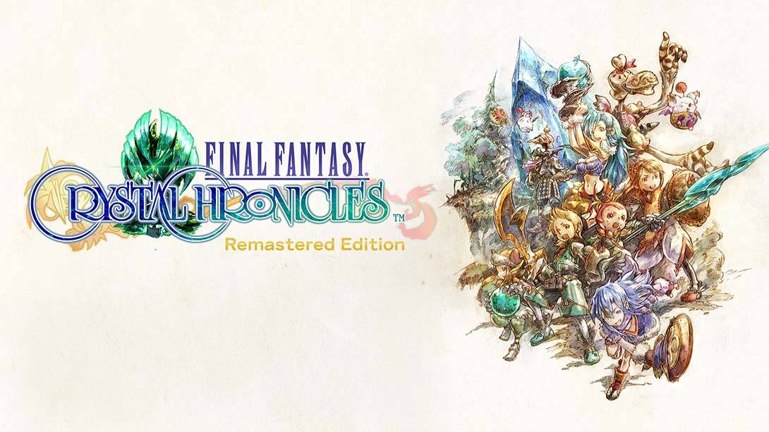 最终幻想：水晶编年史重制版 Final Fantasy Crystal Chronicles Rema…