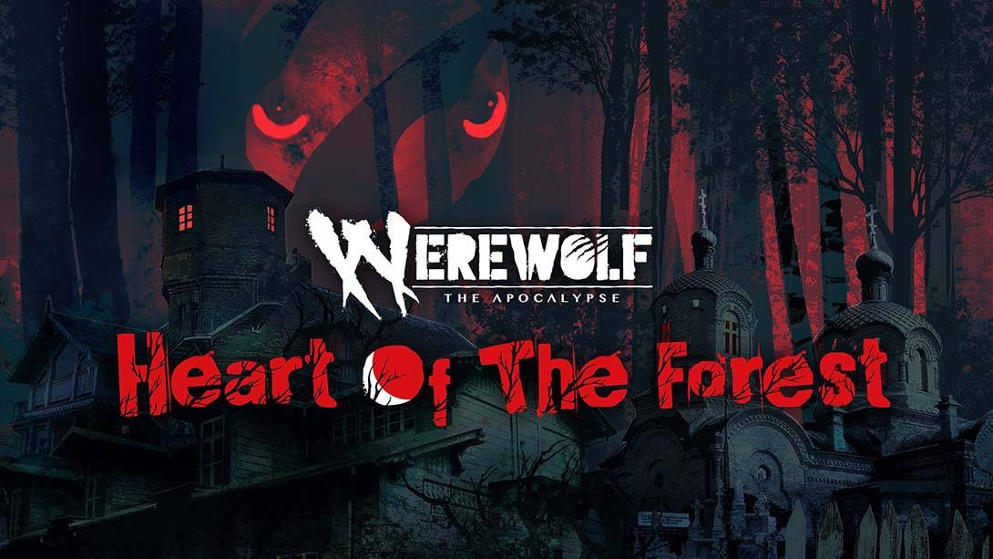 狼人天启 森林之心 Werewolf: The Apocalypse – Heart of the Forest