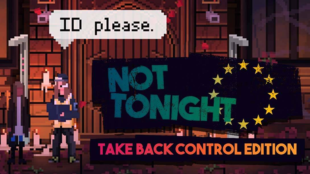 今晚没开：收回控制版 Not Tonight Take Back Control Edition