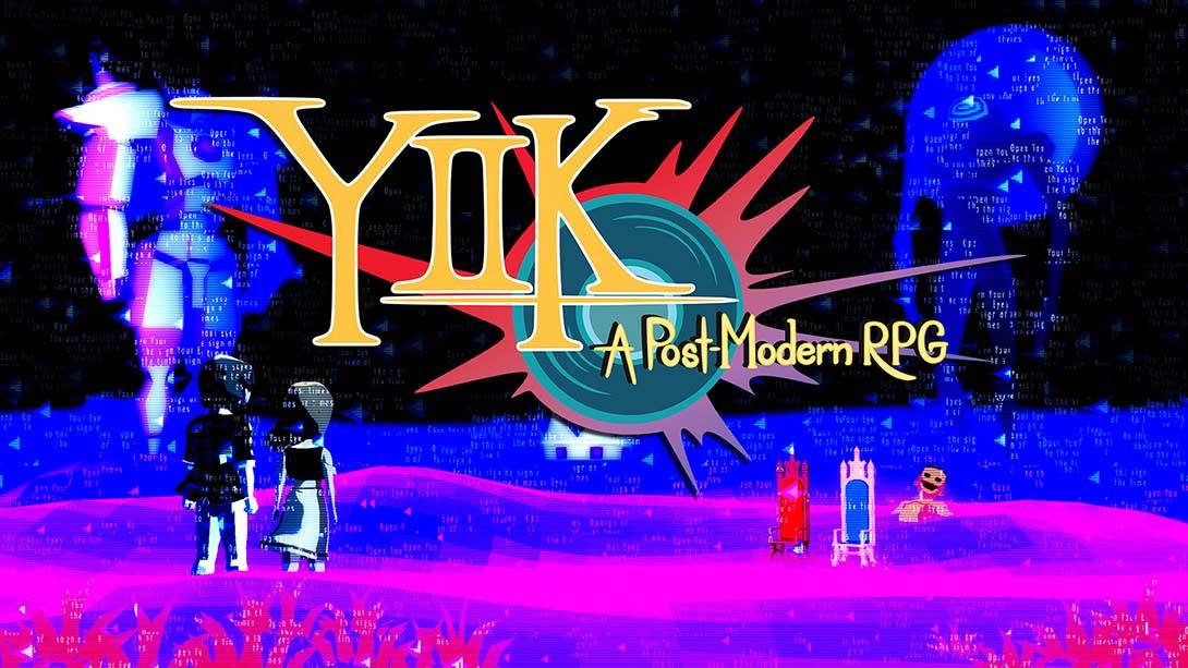 YIIK：后现代派RPG YIIK: A Postmodern RPG