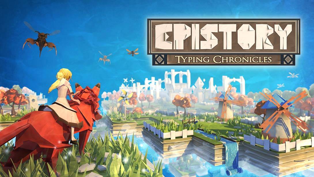 纸境奇缘 Epistory – Typing Chronicles