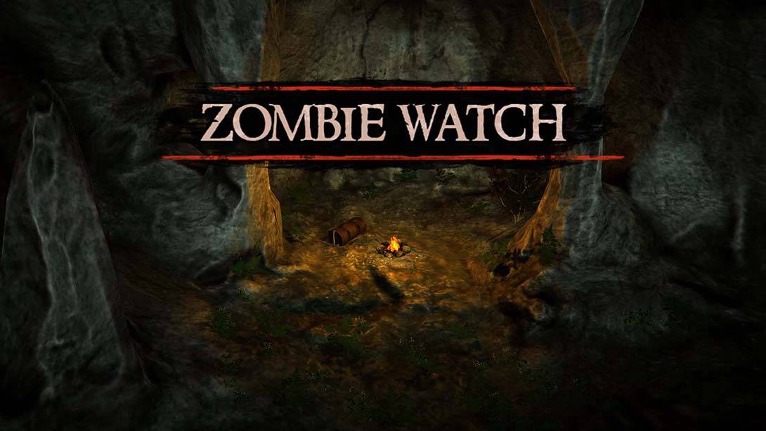 僵尸警戒 Zombie Watch