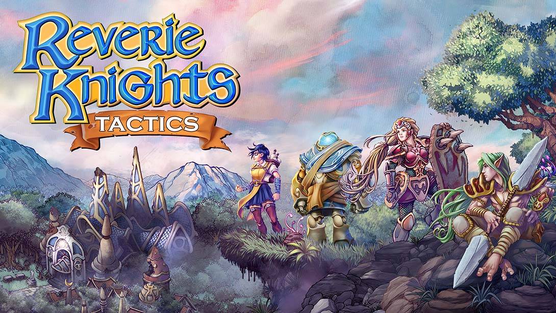 梦幻骑士战术 Reverie Knights Tactics