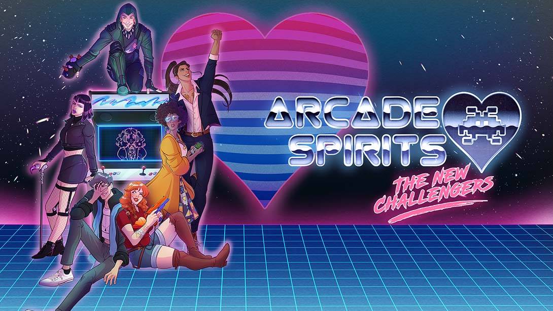 街机精神 新挑战者 Arcade Spirits: The New Challengers