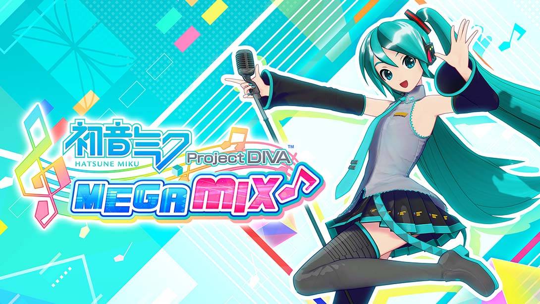 初音未来：歌姬计划 Mega Mix .Hatsune Miku: Project DIVA Mega Mix