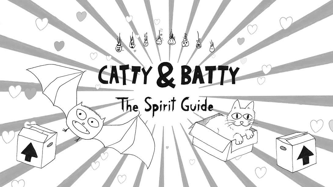 卡蒂和巴蒂:圣灵指南 Catty &amp; Batty: The Spirit Guide