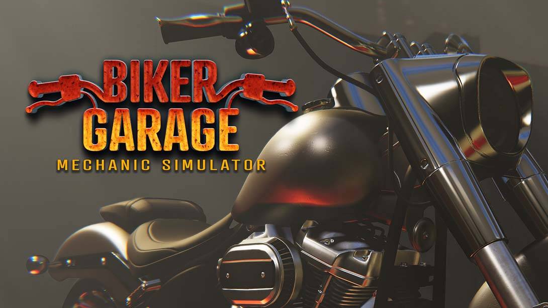 摩托工坊：机修模拟器 Biker Garage: Mechanic Simulator