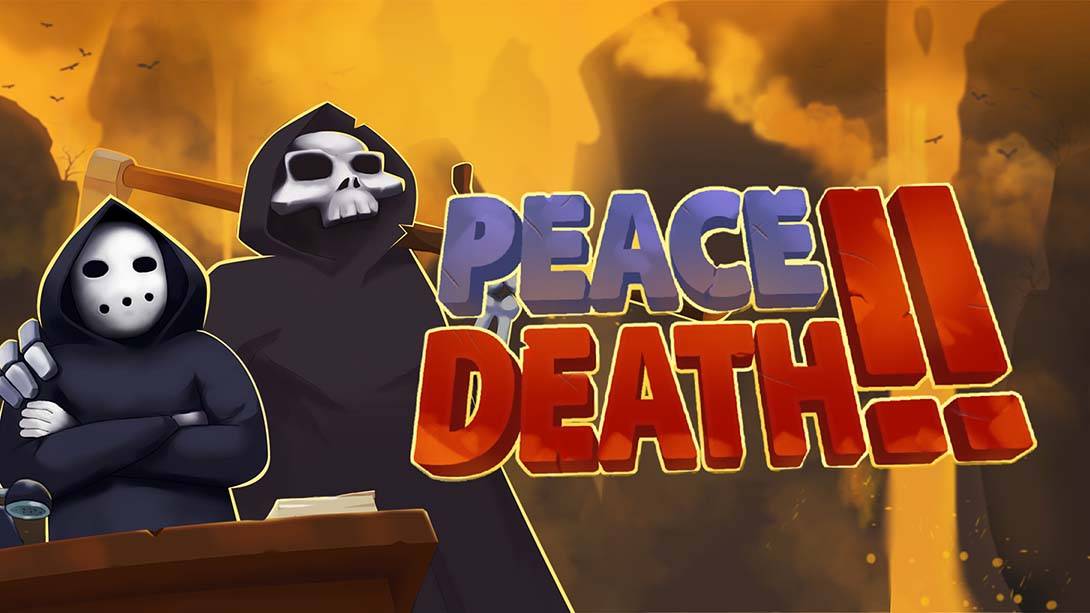 安息，死亡! 2 ！Peace, Death! 2