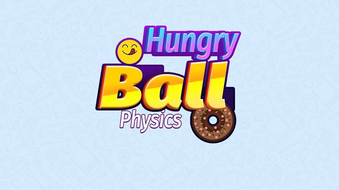 饥饿球物理 Hungry Ball Physics