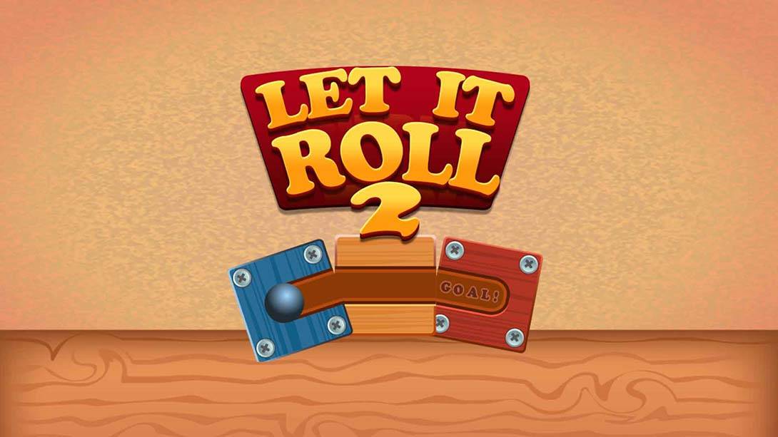 让它滚动2 Let It Roll 2