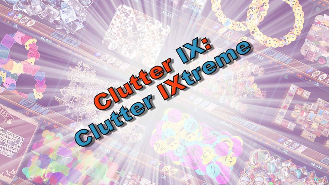 混乱大搜索9: 混乱极限 Clutter IX: Clutter IXtreme