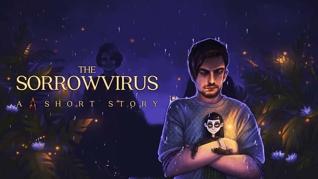 悲伤病毒——一个不露面的短篇小说 The Sorrowvirus – A Faceless Short Story