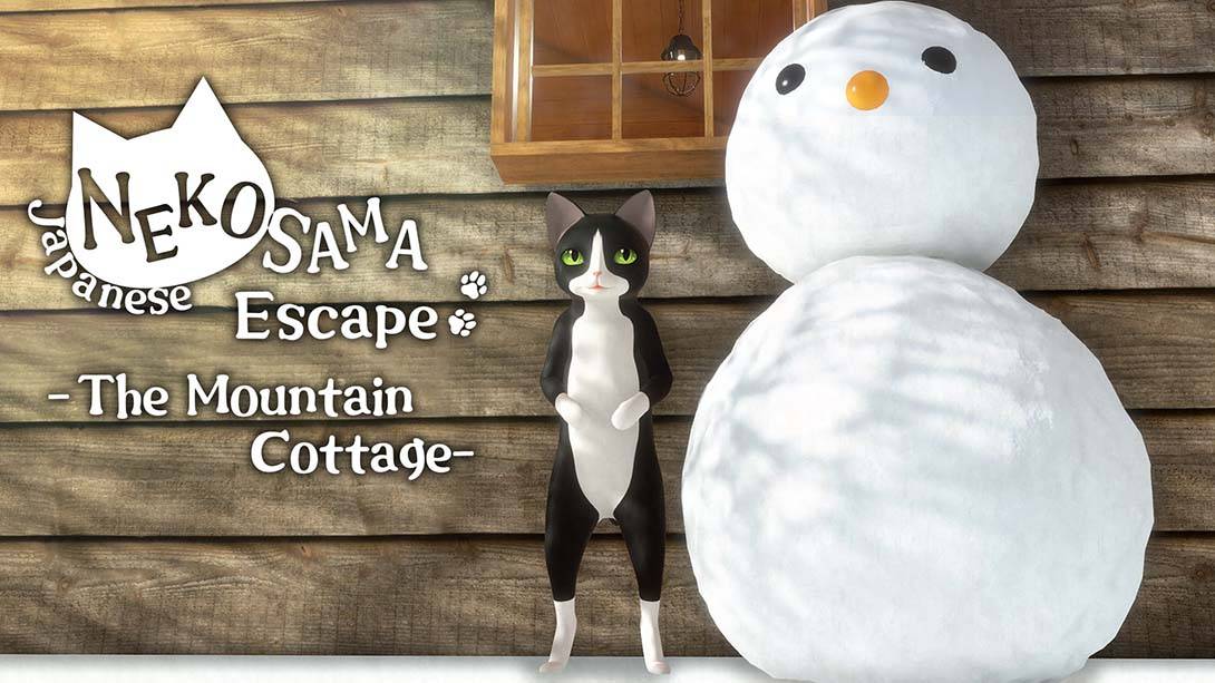 日本NEKOSAMA逃生-山间小屋 Japanese NEKOSAMA Escape -The Mountain Cottage-