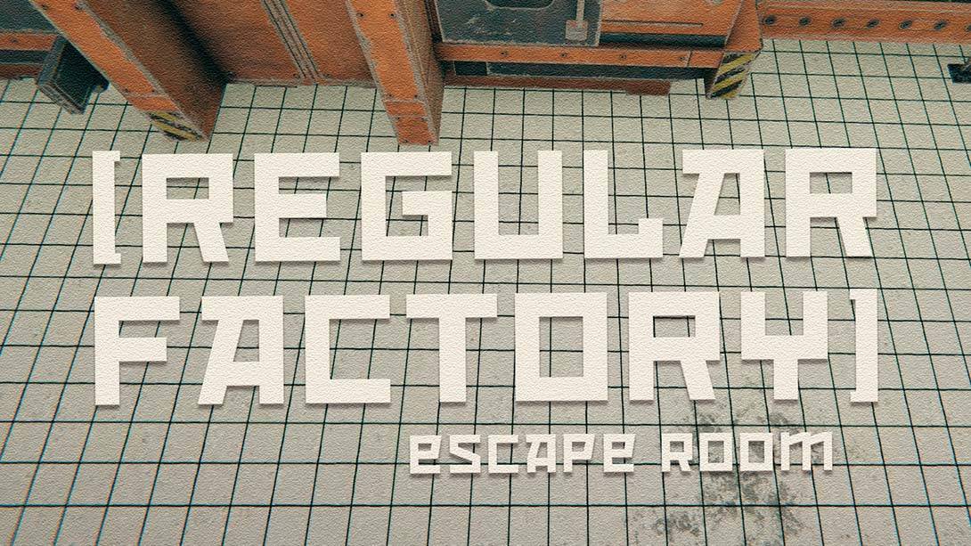 常规工厂:密室逃脱 Regular Factory Escape Room