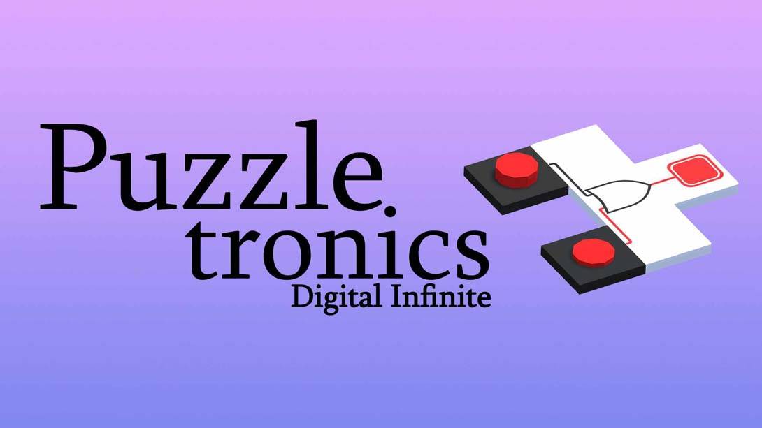 拼图电子学数字无限 Puzzletronics: Digital Infinite