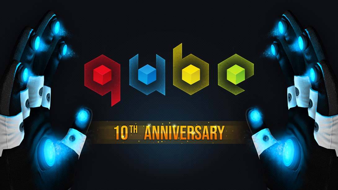 q立方10周年纪念版 Q.U.B.E. 10th Anniversary