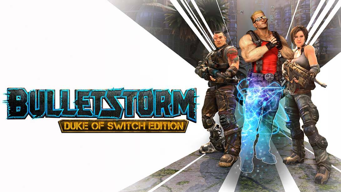 子弹风暴 Bulletstorm:Duke