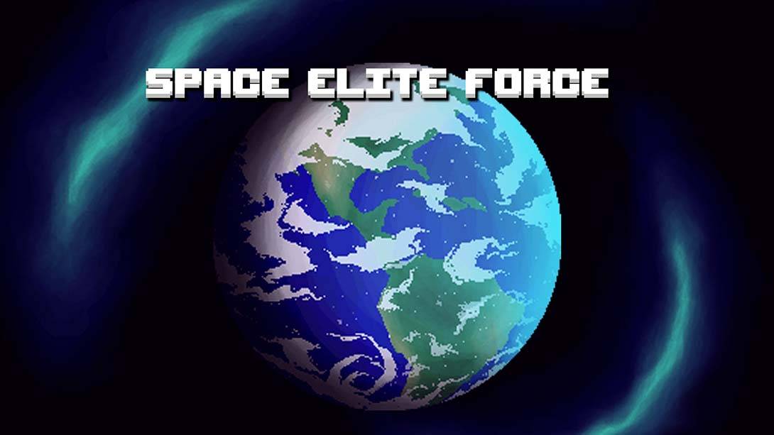 太空精英部队 Space Elite Force