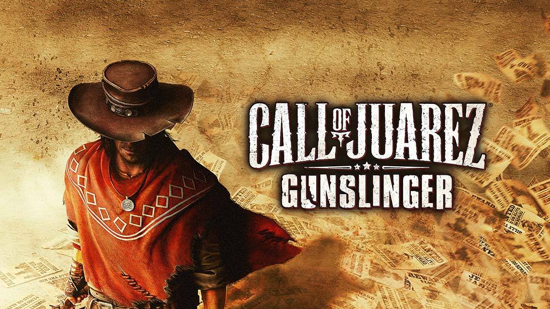 狂野西部：枪手 Call of Juarez:Gunslinger