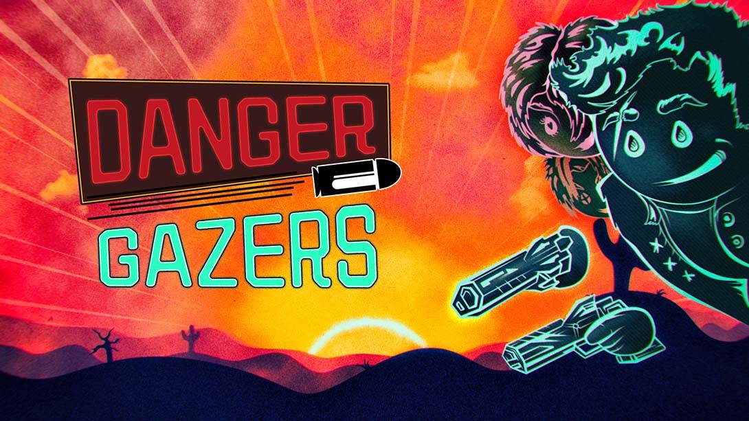 危险凝视者 Danger Gazers