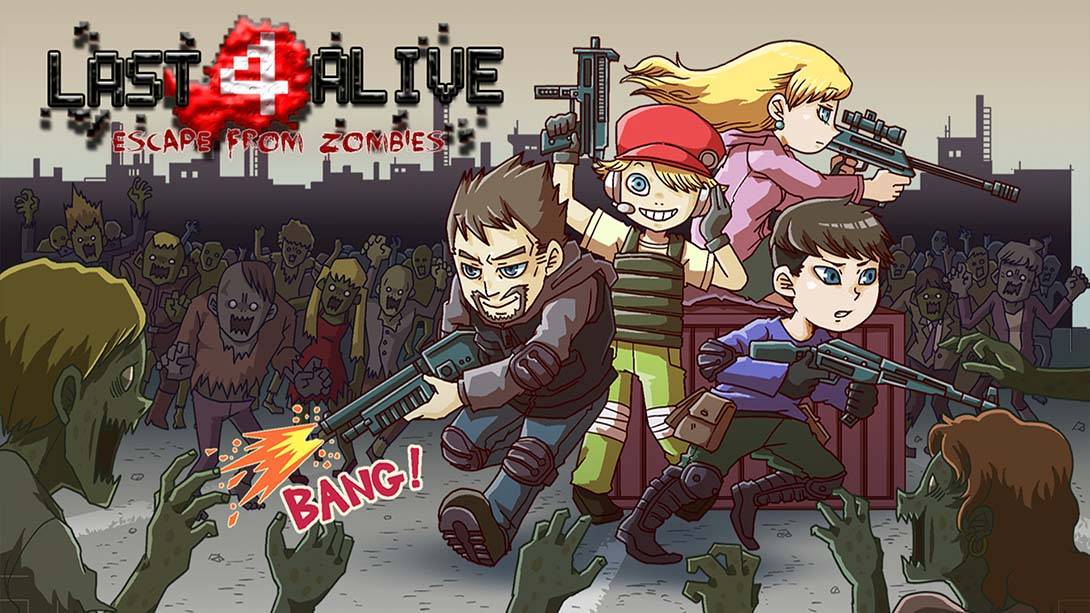 最后四个幸存者：逃离丧尸 Last 4 Alive: Escape From Zombies