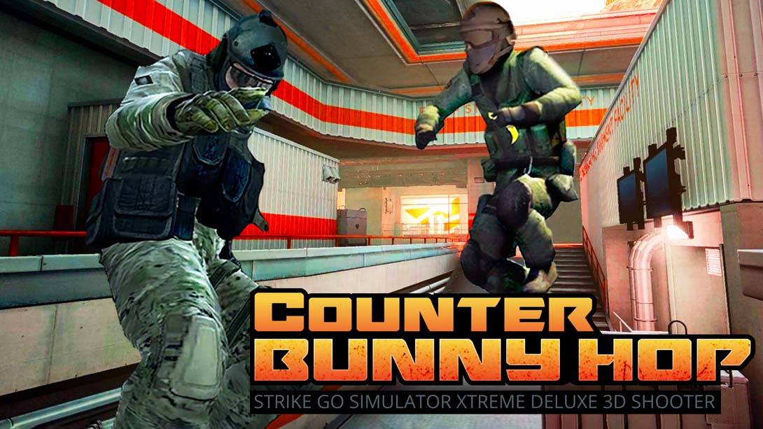 计数器兔子跳 Counter Bunny Hop Strike Go Simulator Xtreme Deluxe 3D Shooter