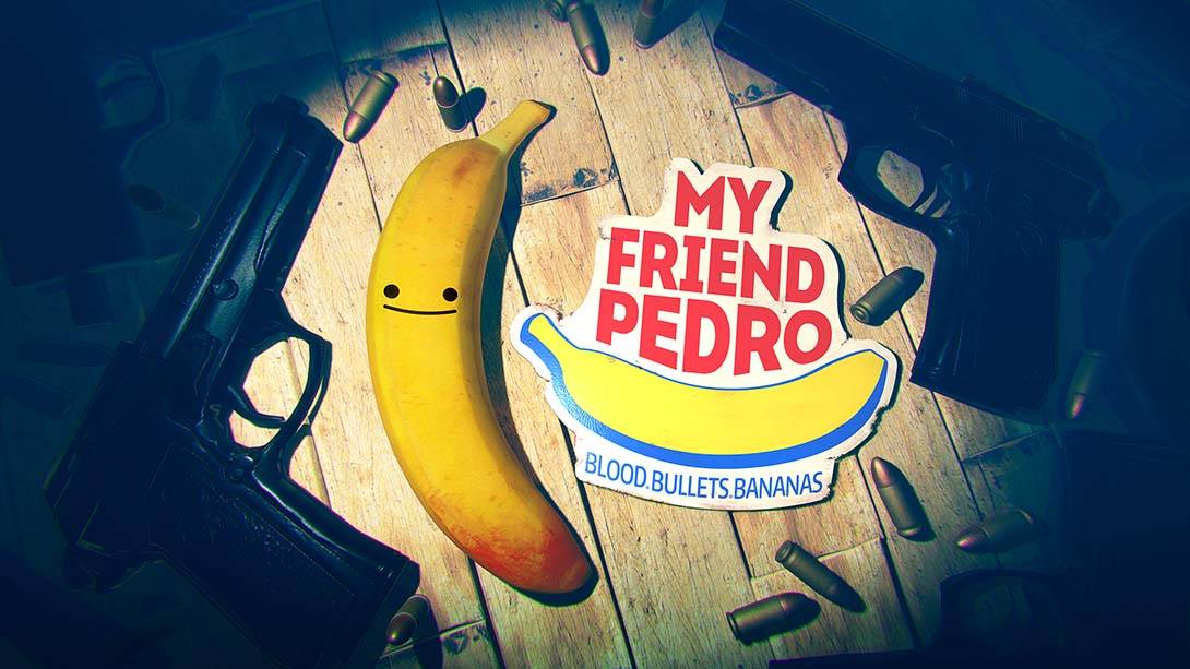 我的朋友佩德罗  My Friend Pedro