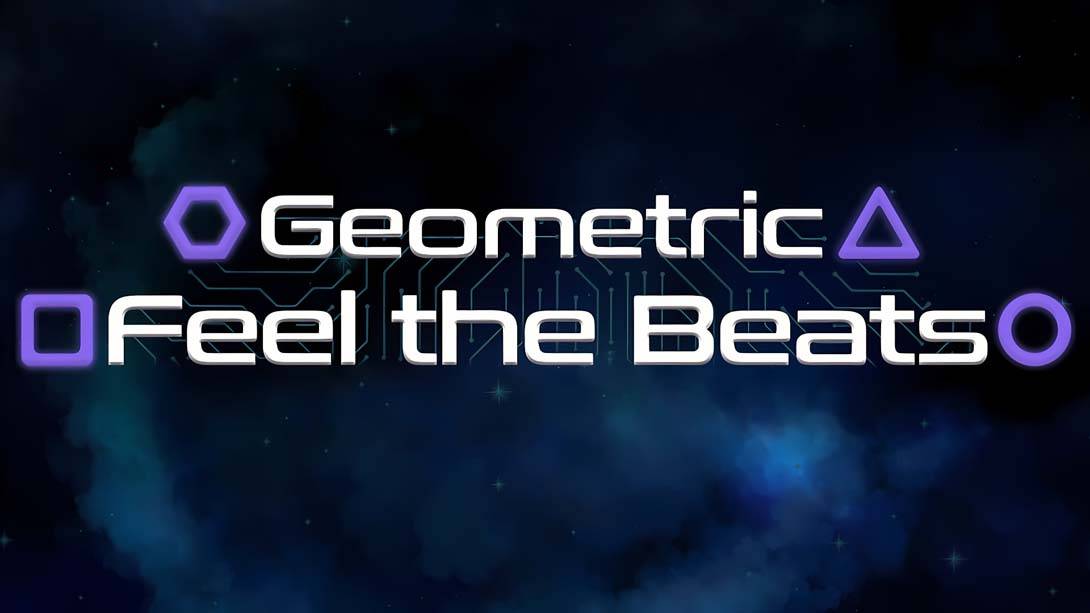 几何感节奏 Geometric Feel the Beats