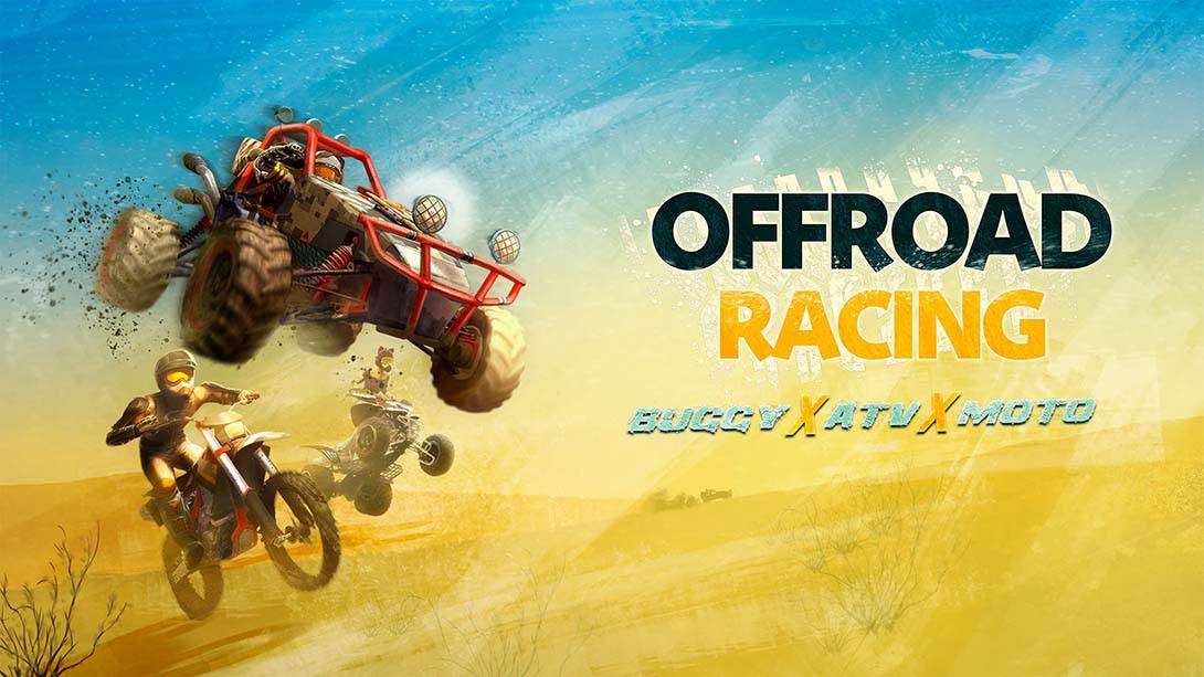 越野赛车：巴吉X全地形X摩托  Offroad Racing – Buggy X ATV X Moto