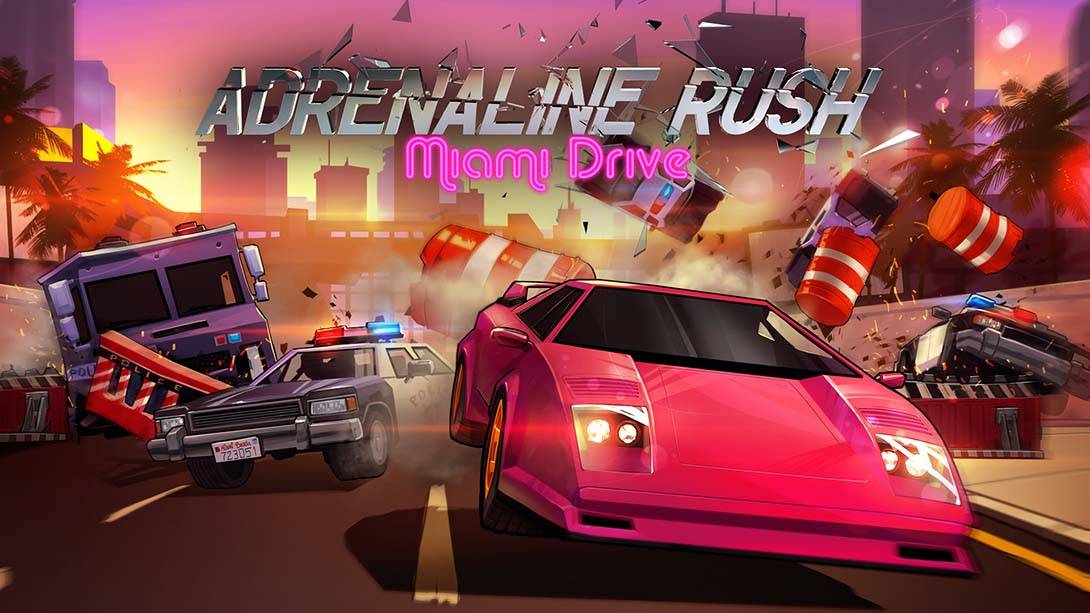 激情狂飙：迈阿密风云 Adrenaline Rush – Miami Drive